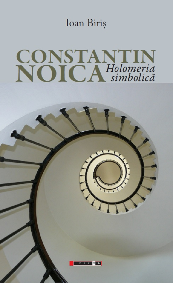 Constantin Noica. Holomeria simbolica